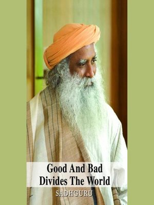 cover image of Good and Bad Divides the World